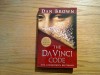 The Da Vinci Code - Dan Brown - Anchor Books, New York, 2003, 454 p - Carte in Engleza