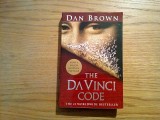 THE DA VINCI CODE - Dan Brown - Anchor Books, New York, 2003, 454p.; lb. engleza