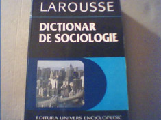 DICTIONAR DE SOCIOLOGIE { Larousse } / 1996 foto