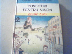 Emile Zola - POVESTIRI PENTRU NINON {colectia &amp;#039; Biblioteca pentru toti copiii &amp;#039;} foto