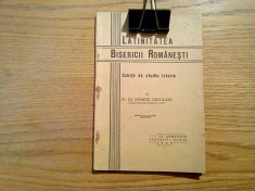 LATINITATEA BISERICII ROMANESTI - Domenic Neculaes - Roman, 1940, 107 p. foto
