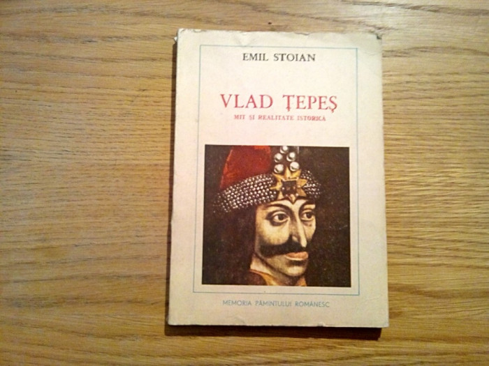 VLAD TEPES - Mit si Realitate Istorica - Emil Stoian - Albatros, 1989, 204 p.
