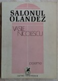 Cumpara ieftin VASILE NICOLESCU - SALONUL OLANDEZ (POEME, 1979) [dedicatie / autograf]