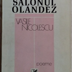 VASILE NICOLESCU - SALONUL OLANDEZ (POEME, 1979) [dedicatie / autograf]