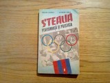 STEAUA - Performanta si Prestigiu - Cristian Topescu, O. Vintila -1988, 303 p.