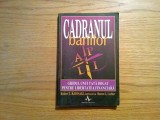 CADRANUL BANILOR - Robert T. Kiyosaki - Editura Amaleta, 2001, 240 p., Alta editura