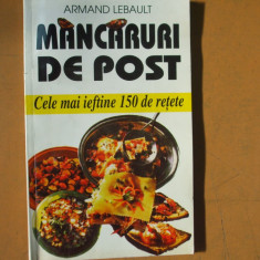 Mancaruri de post cele mai ieftine 150 retete A. Lebault Bucuresti 1998 006