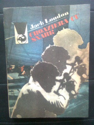 Jack London - Croaziera cu Snark (Editura Meridiane, 1988) foto