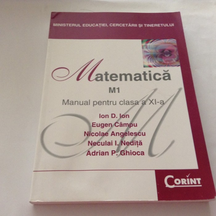 Matematica manual pentru clasa a xi-a Ion D ION,R21