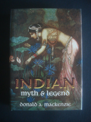 Donald A. Mackenzie - Indian. Myth and Legend (2008, editie cartonata) foto