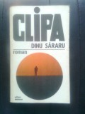 Dinu Sararu - Clipa (Editura Eminescu, 1976)