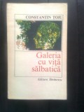 Cumpara ieftin Constantin Toiu - Galeria cu vita salbatica (Editura Eminescu, 1984)