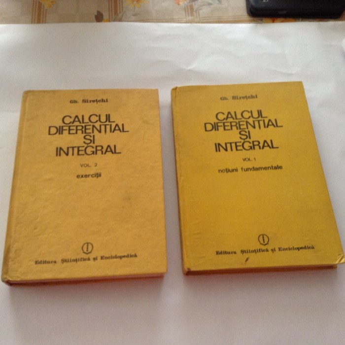 Calcul Diferential Si Integral Vol.1-2 - Gh. Siretchi ,R8