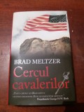 CERCUL CAVALERILOR BRAD MELTZER