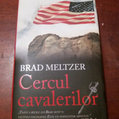 CERCUL CAVALERILOR BRAD MELTZER