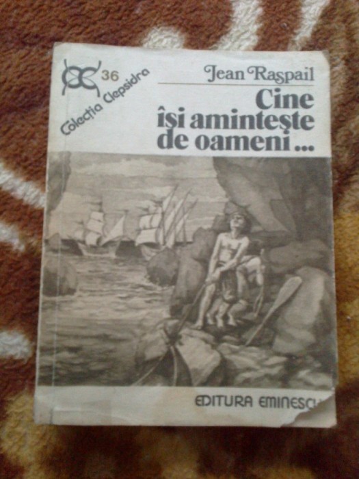 n4 Cine isi aminteste de oameni.... - Jean Raspail