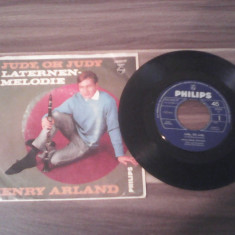 DISC VINIL HENRY ARLAND-JUDY,OH JUDY RARITATE!!!!PHILIPS 1965 SINGLE