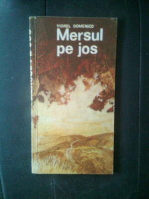Viorel Domenico - Mersul pe jos (Editura Militara, 1982) foto