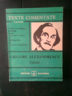 Grigore Alexandrescu - Fabule (Editura Albatros, 1986; col. Lyceum) foto