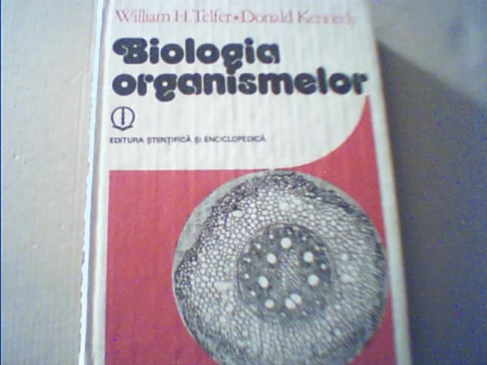 William H. Teller, Donald Kennedy - BIOLOGIA ORGANISMELOR { 1986 }