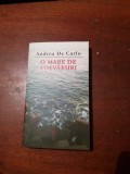 O MARE DE ADEVARURI ANDREEA DE CARLO