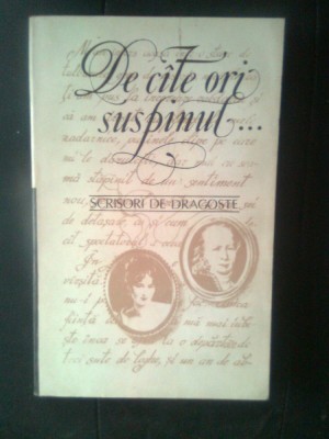 De cite ori suspinul... Scrisori de dragoste (Editura Hyperion, 1991) foto
