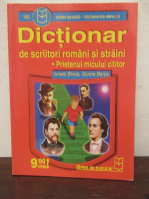 DICTIONAR SCRIITORI ROMANI SI STRAINI -IONELA STROIA foto