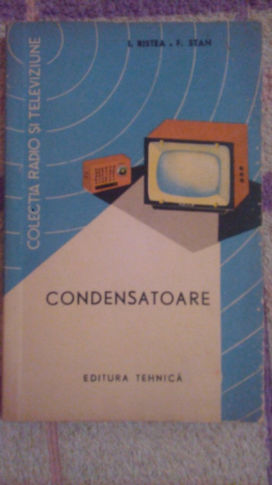 Condensatoare-I.Ristea,F.Stan
