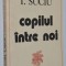 Copilul intre noi - Daniel T. Suciu