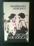 Cumpara ieftin Passionaria Stoicescu - Lectia de logica (Editura Cartea Romaneasca, 1988)