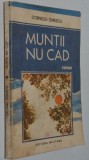 Cumpara ieftin Muntii nu cad - Corneliu Omescu