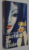 Parfum de violete - Angela Radu