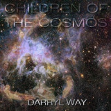 DARRYL WAY (CURVED AIR) - CHILDREN OF THE COSMOS, 2014, CD, Rock