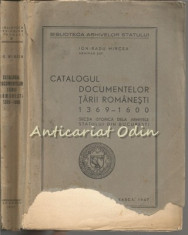 Catalogul Documentelor Tarii Romanesti 1369-1600 - Ion Radu Mircea foto