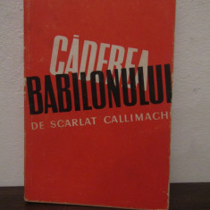 CADEREA BABILONULUI -SCARLAT CALLIMACHI