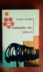 Comunicarea virtuala - Ileana Rotaru foto