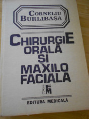 CORNELIU BURLIBASA--CHIRURGIE ORALA SI MAXILO - FACIALA - VOL. I-1995 foto