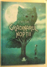 GRADINARUL NOPTII de FRATII FAN foto