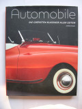 Automobile clasice din toate timpurile. Albumul prezinta peste 150 auto.