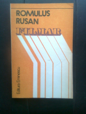 Romulus Rusan - Filmar (Editura Eminescu, 1984) foto