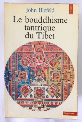 LE BOUDDHISME TANTRIQUE DU TIBET / JOHN BLOFELD foto