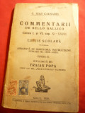 C. Iulii Caesaris - Commentarii de Bello Gallico- intocmita de Traian Popa 1929