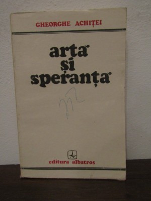 ARTA SI SPERANTA -GHEORGHE ACHITEI foto