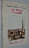 Sub semnul victoriei - Constantin Cazanisteanu, Mihail E. Ionescu