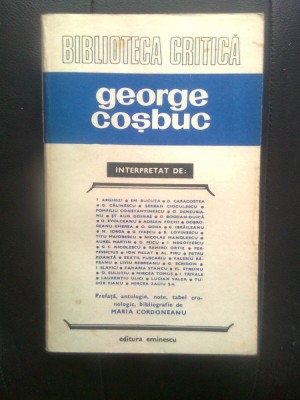 George Cosbuc interpretat de... Arghezi, Calinescu, Cioculescu, Manolescu, Iorga foto