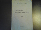 Ganduri cooperatiste - Ion Naum-Delavardar, Bucuresti, 1942, 109 pag