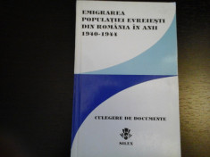 Emigrarea populatiei evreiesti din Romania 1940-1944, Editura Silex, 1993, 255 p foto