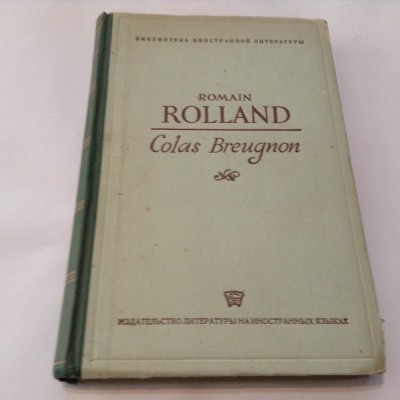 ROMAIN ROLLAND - COLAS BREUGNON -LIMBA FRANCEZA,1948,R19 foto