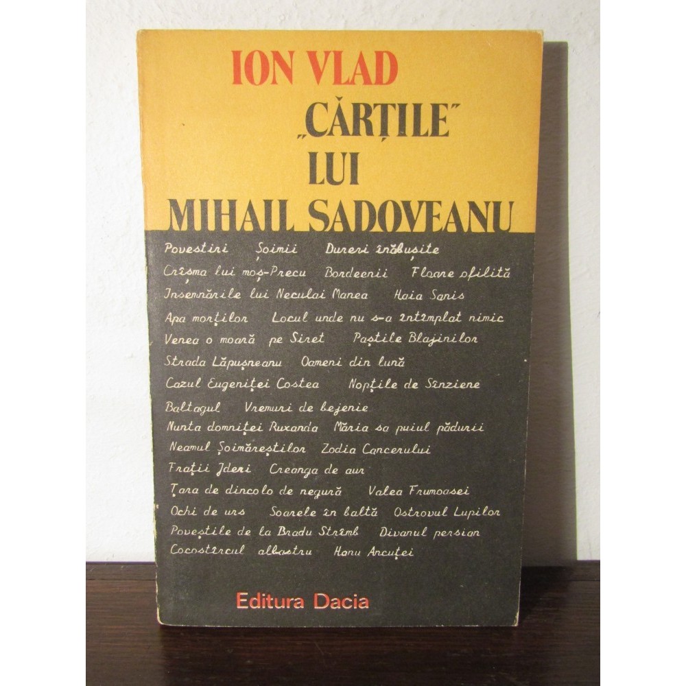 CARTILE LUI MIHAIL SADOVEANU -ION VLAD | arhiva Okazii.ro