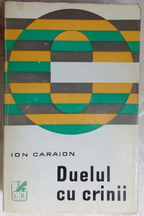 ION CARAION-DUELUL CU CRINII,1972:Dimov/Mazilescu/Robescu/Stelaru/Voronca/Celan+